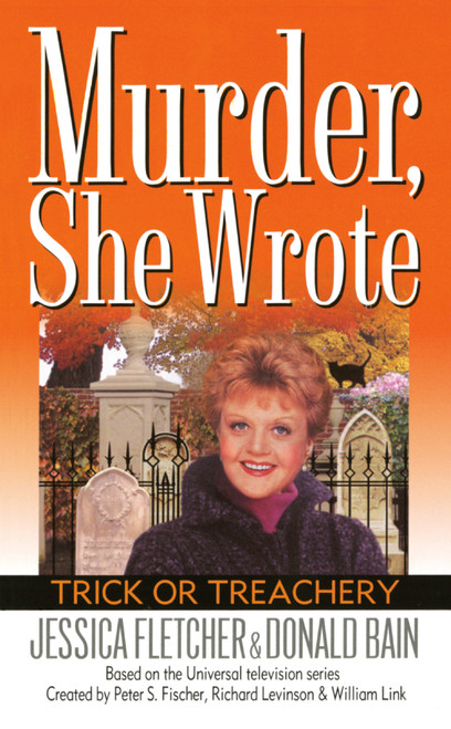 Murder, She Wrote: Trick or Treachery by Jessica Fletcher, Donald Bain, 9780451201522