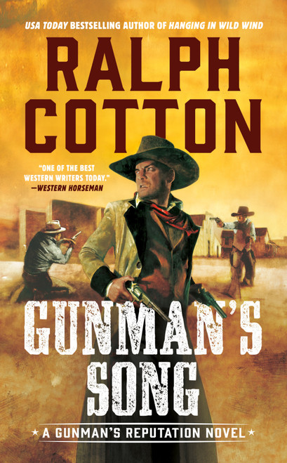 Gunman's Song by Ralph Cotton, 9780451210920