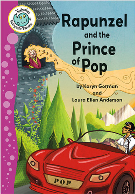 Rapunzel and the Prince of Pop by Karyn Gorman, Laura Anderson, 9780778719298