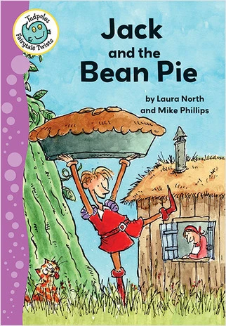 Jack and the Bean Pie - 9780778704492 by Laura North, Mike Phillips, 9780778704492