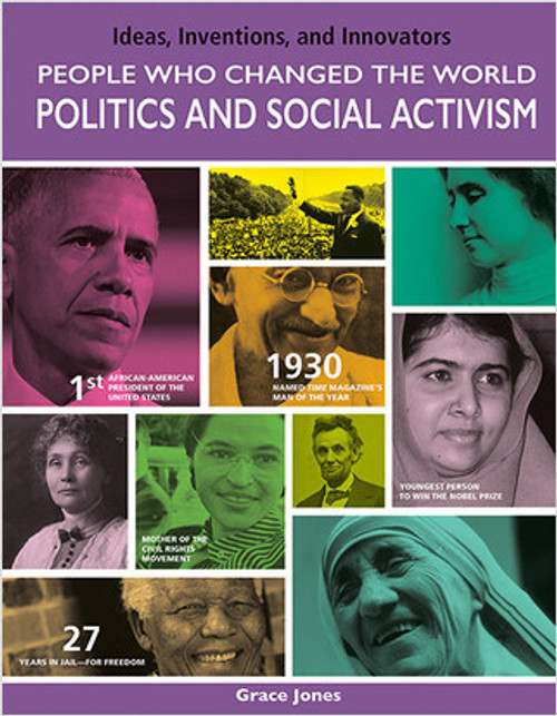People Who Changed the World: Politics and Social Activism (Politics and Social Activism) by Grace Jones, 9780778758297