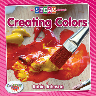 Creating Colors by Robin Johnson, 9780778762102