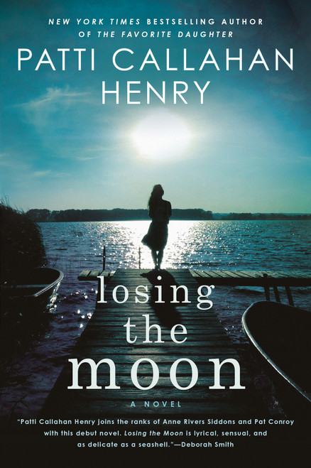 Losing the Moon by Patti Callahan Henry, 9780451211958