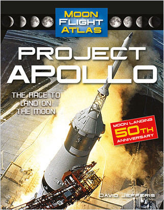 Project Apollo: The Race to Land on the Moon (The Race to Land on the Moon) by David Jefferis, 9780778754107