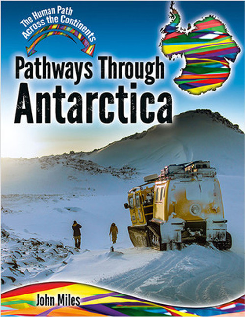 Pathways Through Antarctica by John C. Miles, 9780778766001