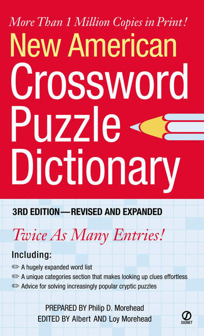 New American Crossword Puzzle Dictionary (3rd Edition--Revised and Expanded) by Philip D. Morehead, Albert H. Morehead, Loy Morehead, 9780451212559
