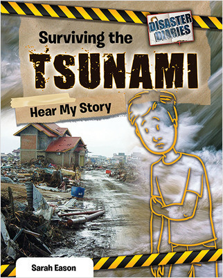 Surviving the Tsunami: Hear My Story (Hear My Story) by Sarah Eason, 9780778769910