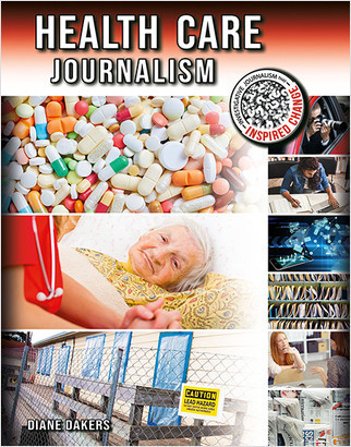 Health Care Journalism - 9780778753636 by Diane Dakers, 9780778753636