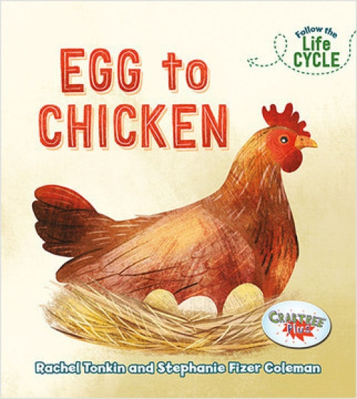 Egg to Chicken - 9780778763963 by Rachel Tonkin, Stephanie Fizer Coleman