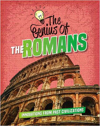 The Genius of the Romans - 9780778765967 by Izzi Howell, 9780778765967