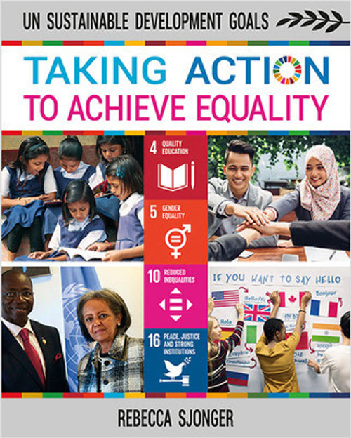 Taking Action to Achieve Equality - 9780778766629 by Rebecca Sjonger, 9780778766629