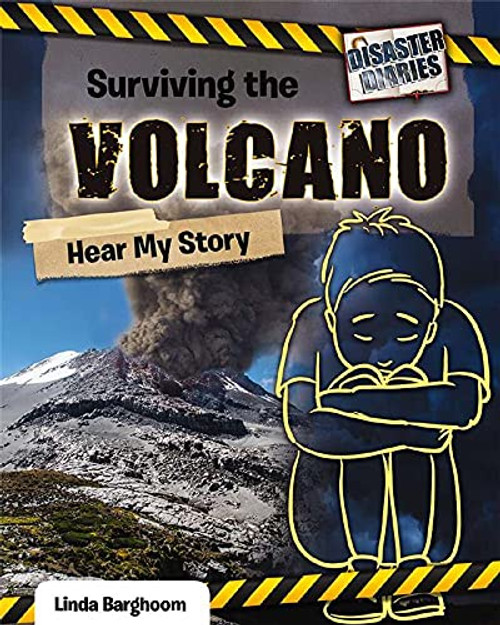 Surviving the Volcano: Hear My Story (Hear My Story) - 9780778771203 by Linda Barghoorn, 9780778771203