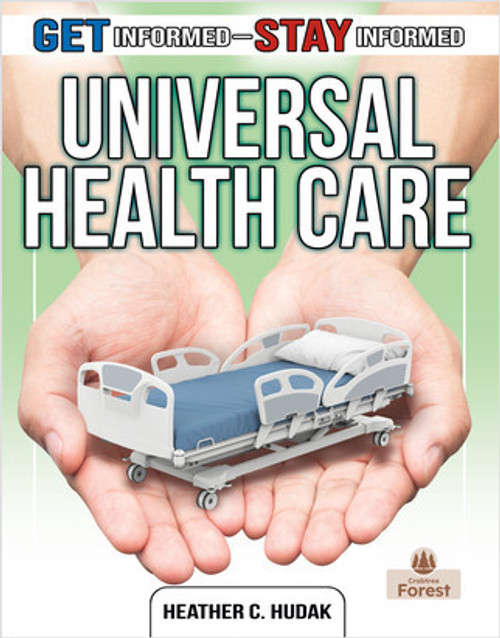 Universal Health Care - 9780778772804 by Heather C. Hudak, 9780778772804