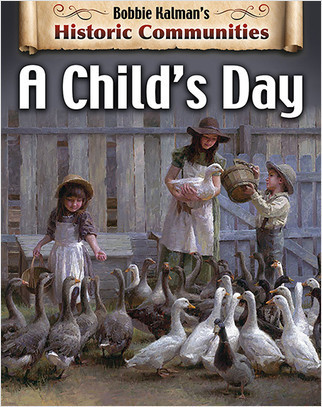 A Child's Day (revised edition) - 9780778773207 by Bobbie Kalman, 9780778773207