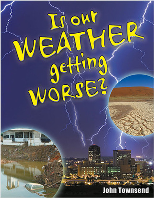 Is our weather getting worse? by John Townsend, 9780778799573