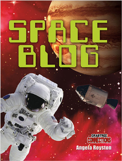 Space Blog by Angela Royston, 9780778799108