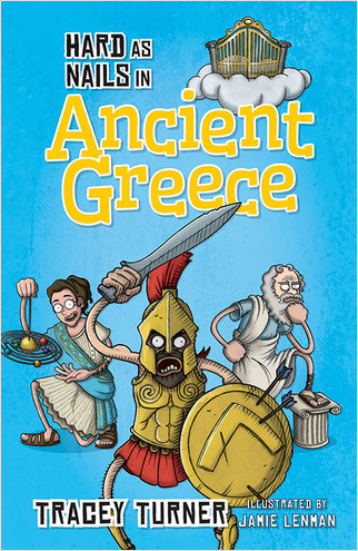 Hard as Nails in Ancient Greece by Tracey Turner, 9780778715153