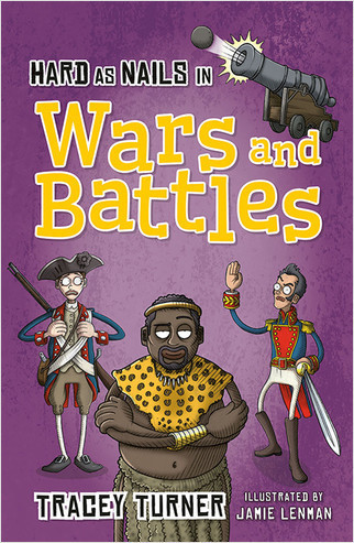 Hard as Nails in Wars and Battles - 9780778715269 by Tracey Turner, 9780778715269