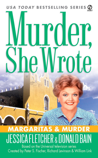 Murder, She Wrote: Margaritas & Murder by Jessica Fletcher, Donald Bain, 9780451219312