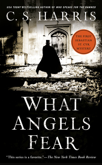 What Angels Fear (A Sebastian St. Cyr Mystery) by C. S. Harris, 9780451219718