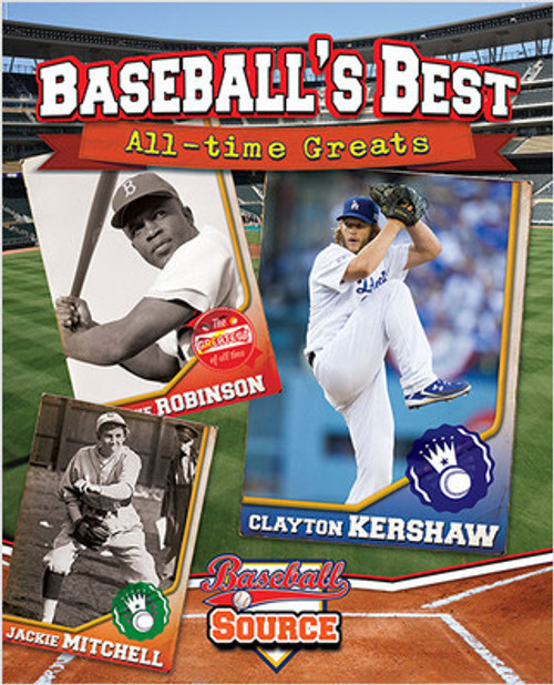 Baseball's Best: All-time Greats by Jennifer Rivkin, 9780778714750