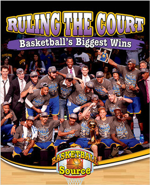 Ruling the Court: Basketball's Biggest Wins by Jaime Winters, 9780778715375