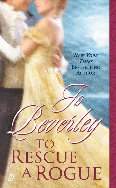 To Rescue a Rogue by Jo Beverley, 9780451220110