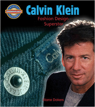 Calvin Klein: Fashion Design Superstar by Diane Dakers, 9780778725343