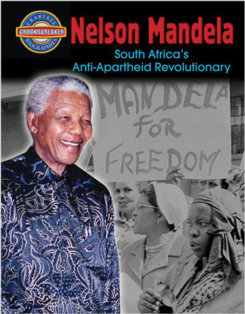 Nelson Mandela: South Africa's Anti-Apartheid Revolutionary by Diane Dakers, 9780778712411