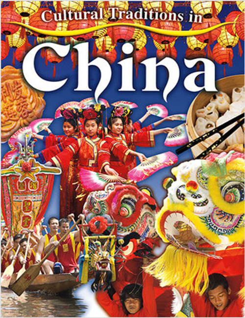 Cultural Traditions in China by Lynn Peppas, 9780778775911
