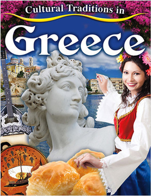 Cultural Traditions in Greece by Lynn Peppas, 9780778775232