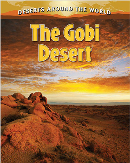 The Gobi Desert by Molly Aloian, 9780778707103