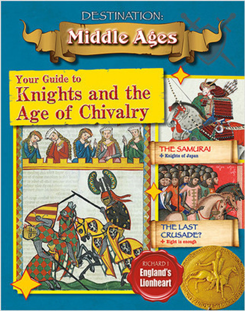 Your Guide to Knights and the Age of Chivalry - 9780778729983 by Cynthia O‘Brien, 9780778729983