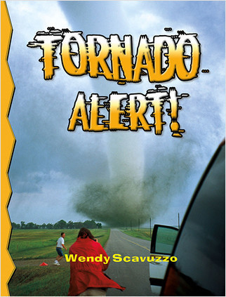Tornado Alert! (revised, ed. 2) by Wendy Scavuzzo, 9780778715948