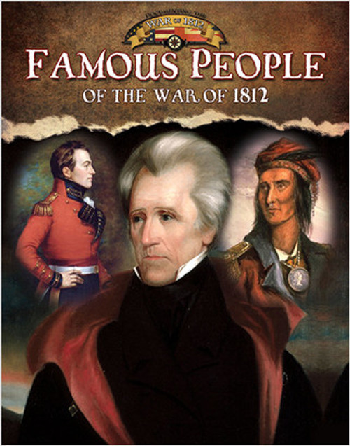 Famous People of the War of 1812 - 9780778779643 by Robin Johnson, 9780778779643