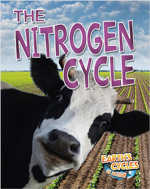 The Nitrogen Cycle - 9780778706236 by Diane Dakers, 9780778706236