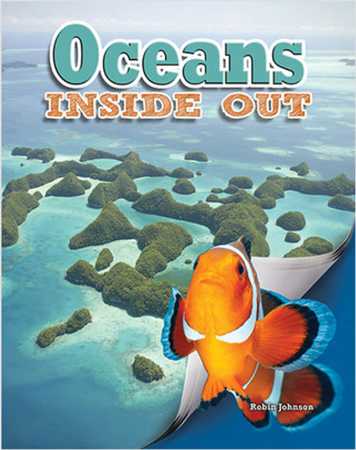 Oceans Inside Out by Robin Johnson, 9780778714576