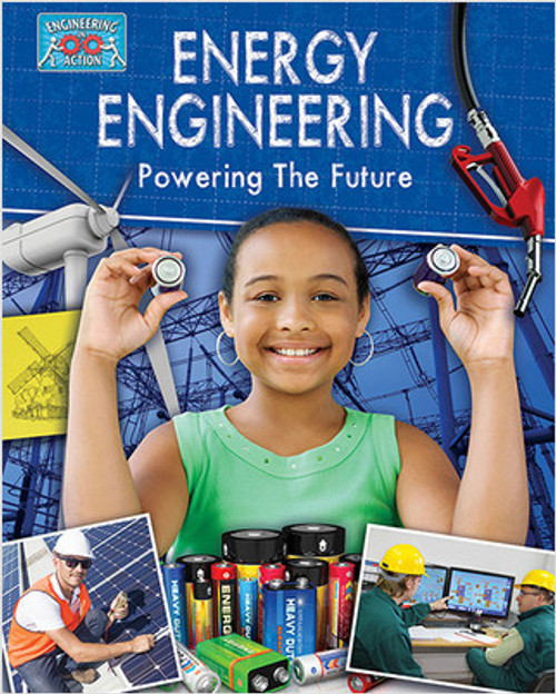 Energy Engineering and Powering the Future by Jonathan Nixon, 9780778775393