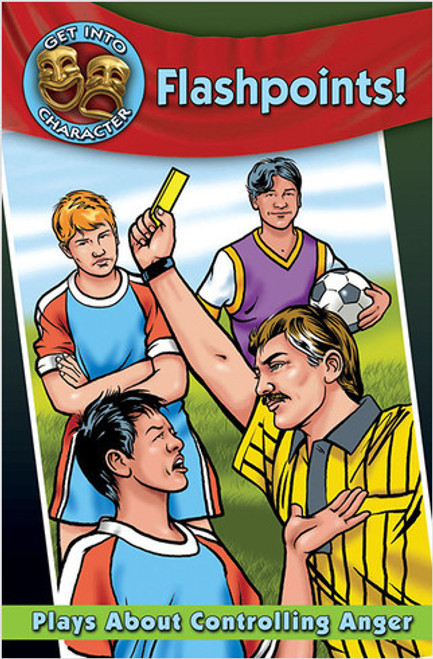 Flashpoints!: Plays About Controlling Anger - 9780778773764 by Catherine Gourlay, 9780778773764