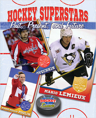 Hockey Superstars: Past, Present, and Future by Jennifer Rivkin, 9780778707660
