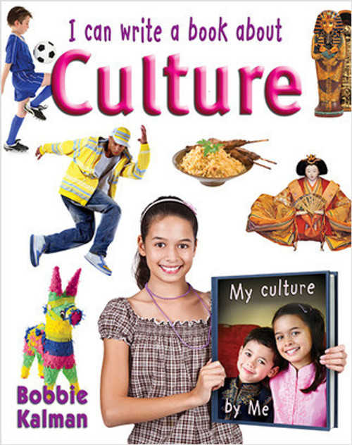 I can write a book about culture by Bobbie Kalman, 9780778779896