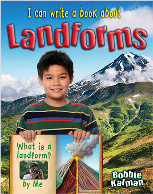 I can write a book about landforms - 9780778780014 by Bobbie Kalman, 9780778780014