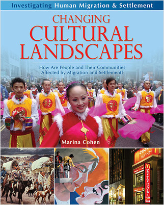 Changing Cultural Landscapes: How are people and their communities affected by migration and settlement? - 9780778751939 by Marina Cohen, 9780778751939