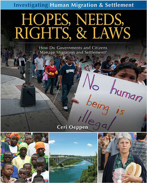 Hopes, Needs, Rights and Laws: How do governments and citizens manage migration and settlement? - 9780778751953 by Ceri Oeppen, 9780778751953
