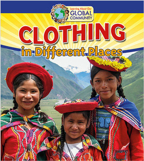 Clothing in Different Places by Adrianna Morganelli, 9780778720102