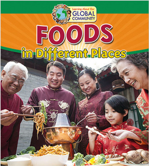 Foods in Different Places by Linda Barghoorn, 9780778720157