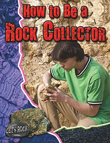 How to be a Rock Collector by Natalie Hyde, 9780778772125