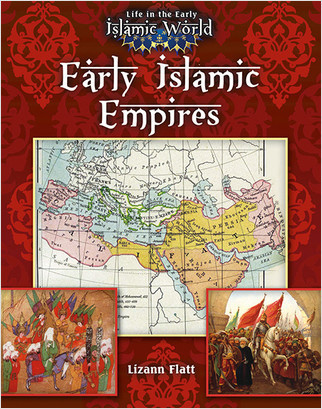 Early Islamic Empires by Lizann Flatt, 9780778721789