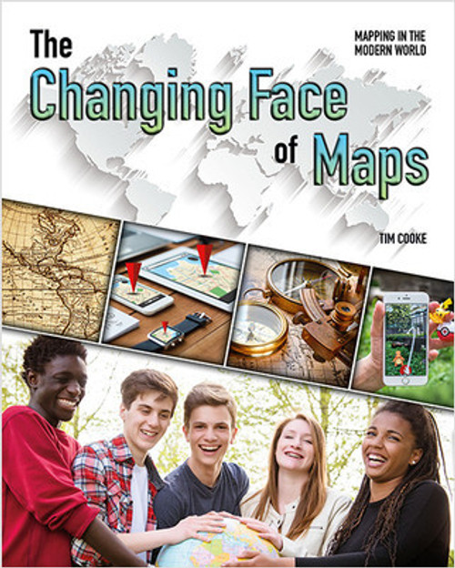 The Changing Face of Maps - 9780778732396 by Tim Cooke, 9780778732396