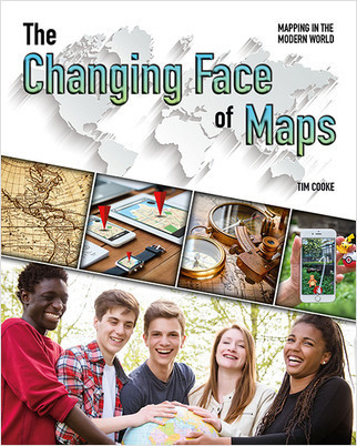 The Changing Face of Maps - 9780778732396 by Tim Cooke, 9780778732396